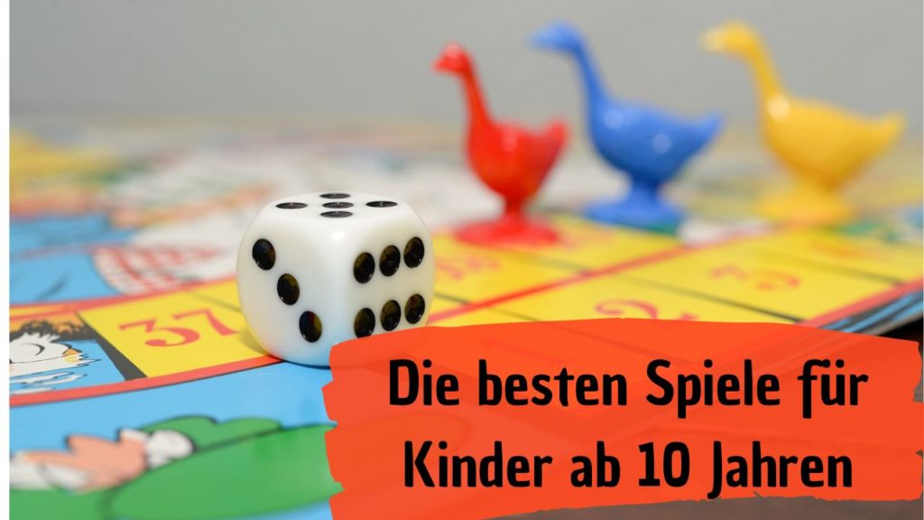 Die besten Spiele für Kinder ab 10 Jahren